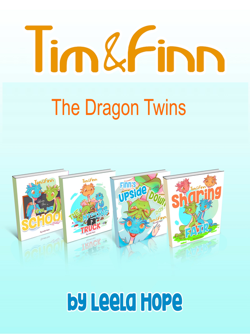 Title details for Tim and Finn the Dragon Twins Series Four-Book Collection by Leela Hope - Wait list